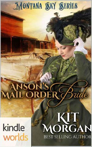 [The Jones's of Morgan's Crossing 01] • Montana Sky · Anson's Mail-Order Bride